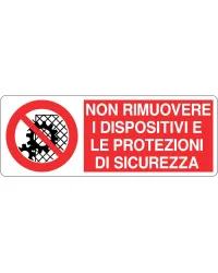 CARTELLO_ALL._NON_RIMUOVERE_I_DISPOSITIVI_E_LE_PROTEZIONI_DI_SICUREZZA_954