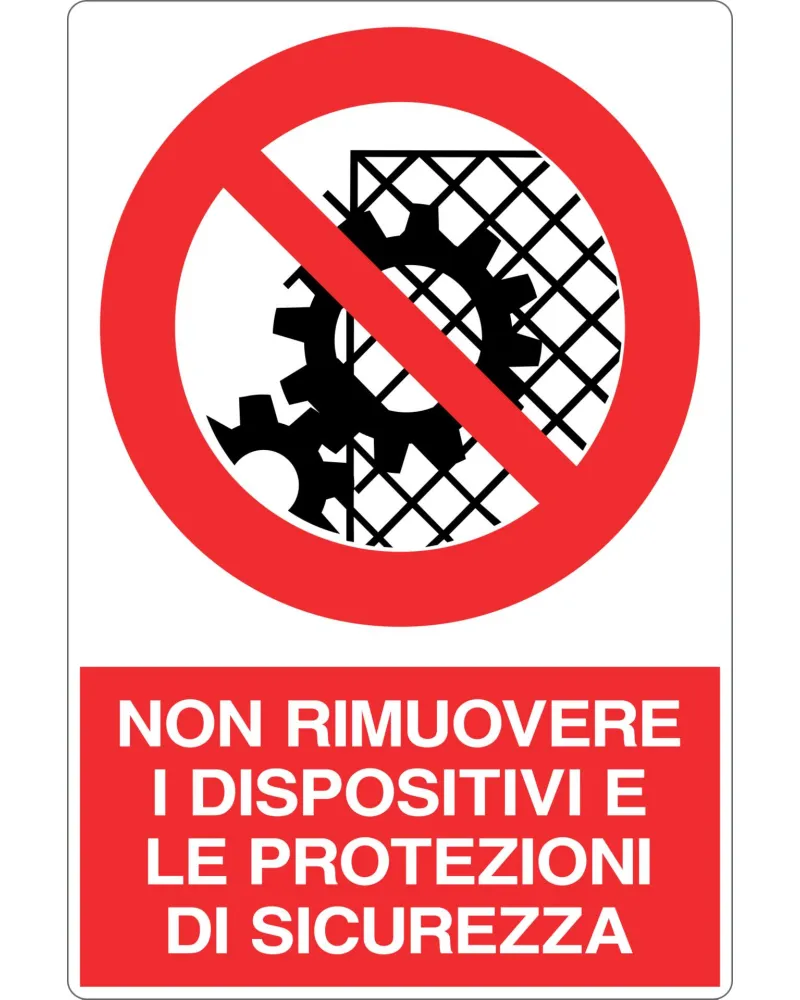 CARTELLO_ALL._NON_RIMUOVERE_I_DISPOSITIVI_E_LE_PROTEZIONI_DI_SICUREZZA_955